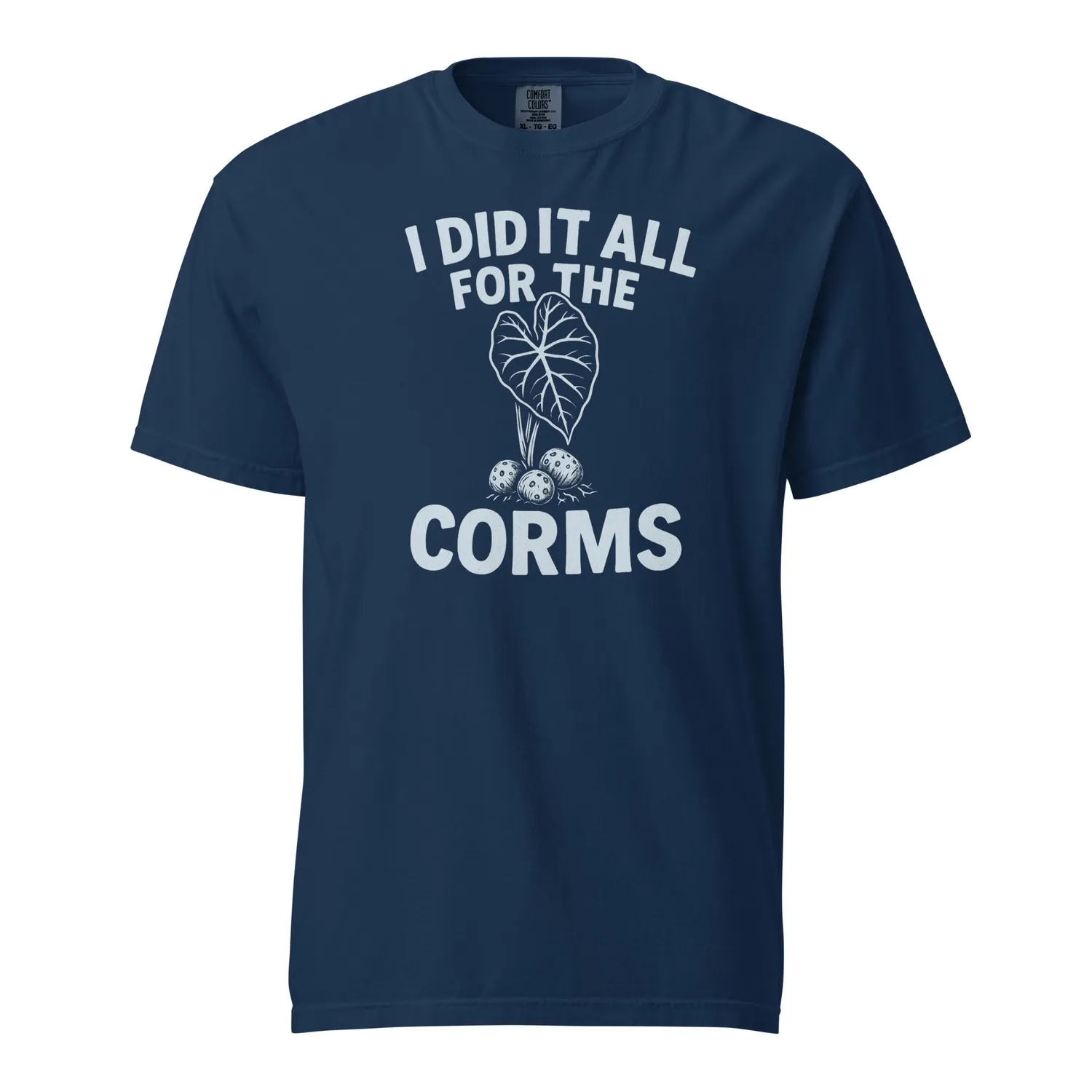 FGMN I Did It All for the Corms t-shirt cotone pesante